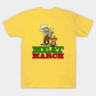 Meat March T-Shirt